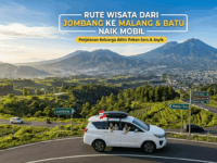 Panduan Lengkap Rute Wisata dari Jombang ke Malang & Batu Naik Mobil